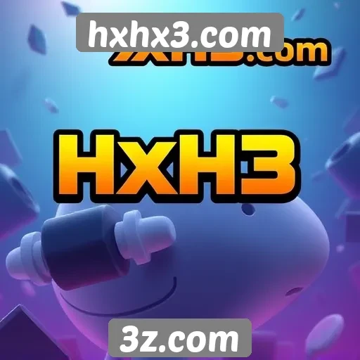 hxhx3.com inicia nova fase com jogos inovadores